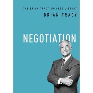 Negotiation -- Brian Tracy